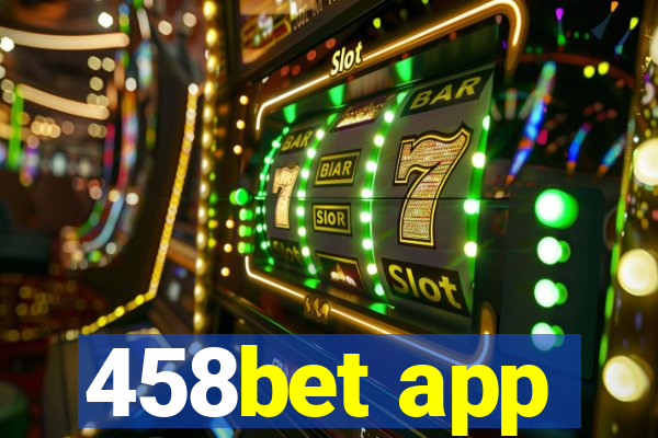 458bet app